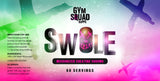 Gym Squad Supps Swole Super Micronized Creatine Monohydrate 60 servings